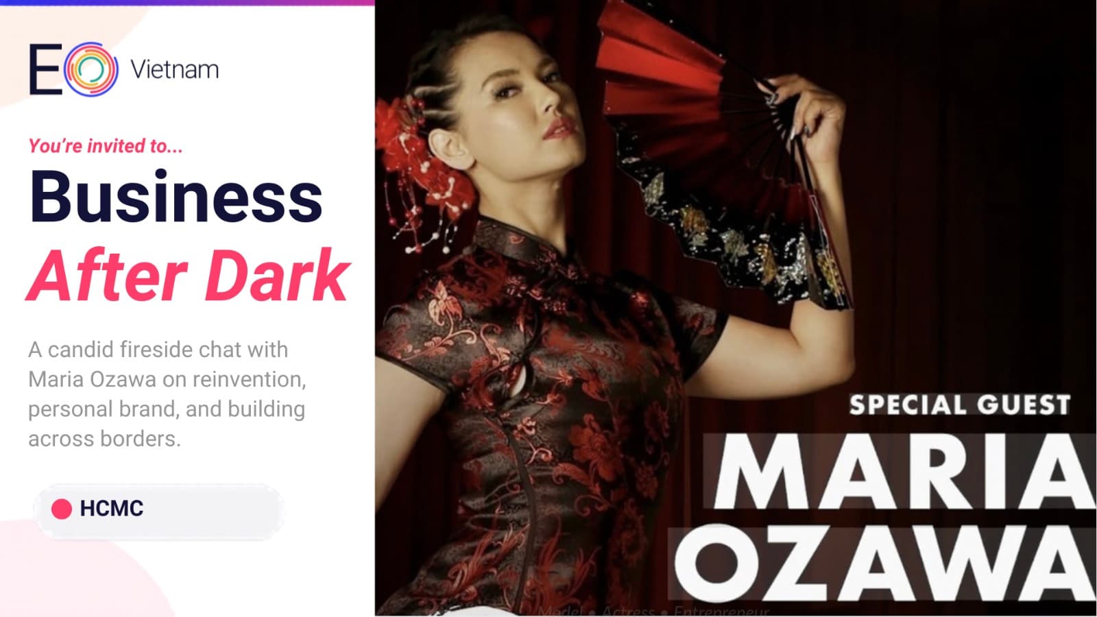 Maria Ozawa — Fireside Chat, Business After Dark, EO Vietnam